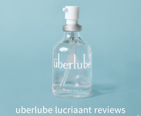 uberlube lubricant reviews