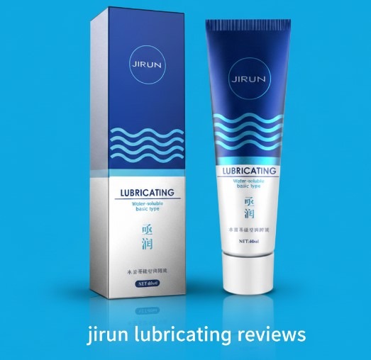 Jirun lubricating reviews